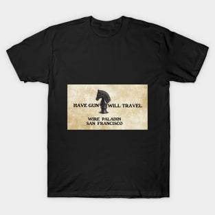 Have Gun Will Travel - Wire Paladin T-Shirt